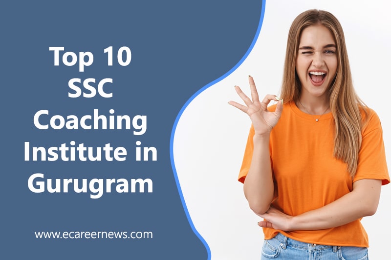 Top 10 SSC Coaching Institute in Gurugram