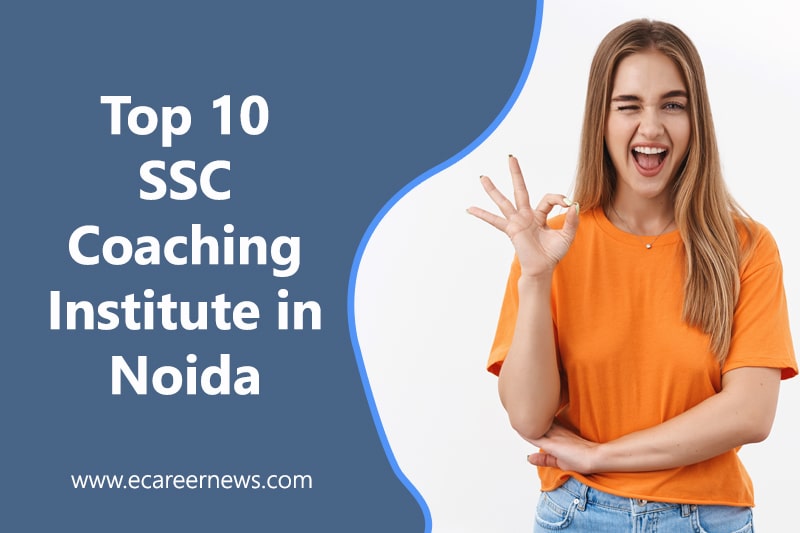 Top 10 SSC Coaching Institute in Noida