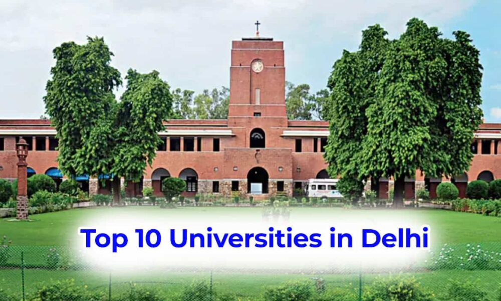 Top 10 Universities in Delhi