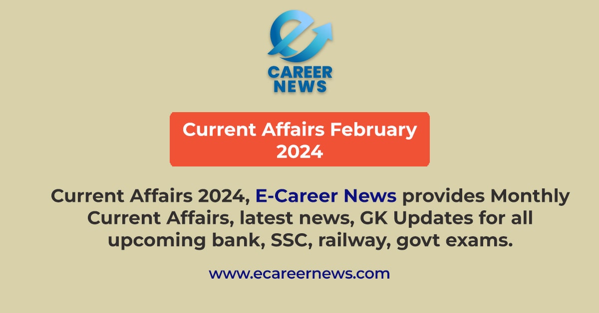 Current Affairs February 2024-min